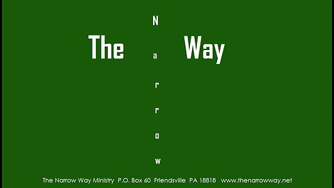 The Narrow Way