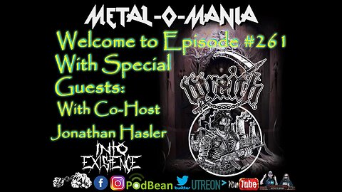 #261 - Metal-O-Mania - Special Guests: Wraith & Jonathan Haslar