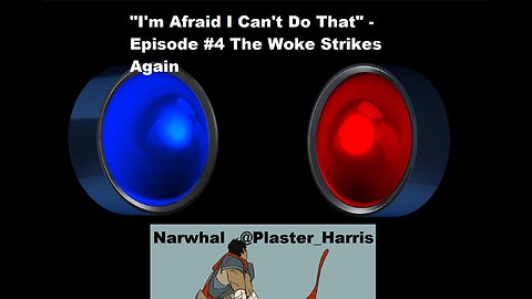 I'm Afraid I Can't Do That Episode #4 - Interviewing a Narwhal