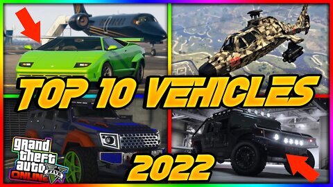 Top 10 Vehicles You Need To Own in GTA 5 Online (2022)