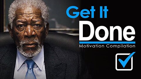 GET UP AND GET IT DONE Best Motivational Video