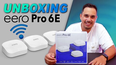 Meu novo Wifi! eero Pro 6E será que é bom?