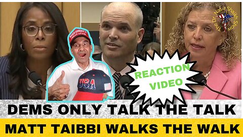 REACTION VIDEO: HELL Hath No Fury Like a Congresswoman Scorned - Matt Taibbi Walks All Over Garcia