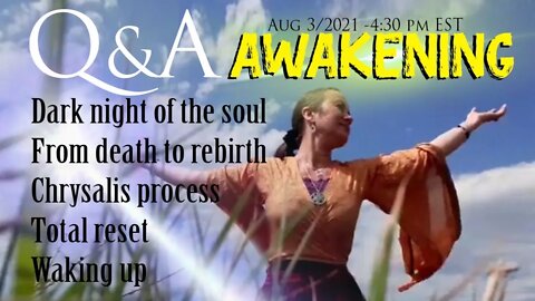 AWAKENING - all the stages - Aug 4 / 2021