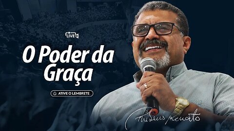 O Poder da Graça 11/10/2023