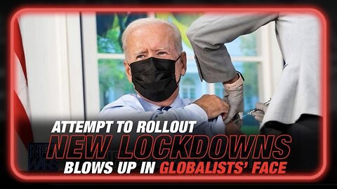 Attempt to Rollout New Lockdowns Blows Up in Globalists' Face!