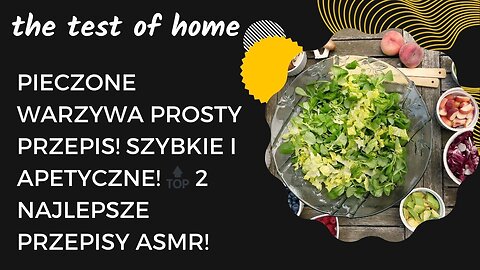 Pieczone Warzywa Prosty przepis! Szybkie i apetyczne! 🔝 2 najlepsze przepisy ASMR!