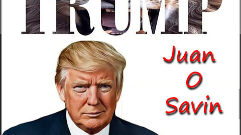 Donald Trump - A Warning From Juan O Savin 08/21/23..