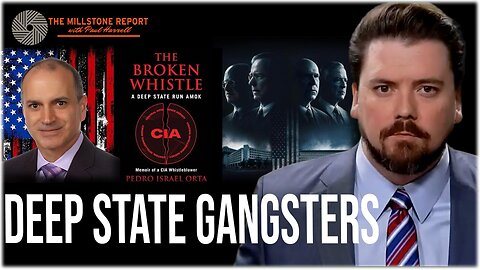 Millstone Report w Paul Harrell: Deep State GANGSTERS Documentary Coming In September