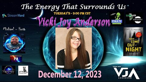 The Energy That Surrounds Us: Episode Fifty-two with Vicki Joy Anderson