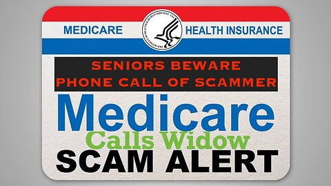 Scammer goes after Widows Medicare Insurance Card Number Gives up quick once he hears YouTube PSA