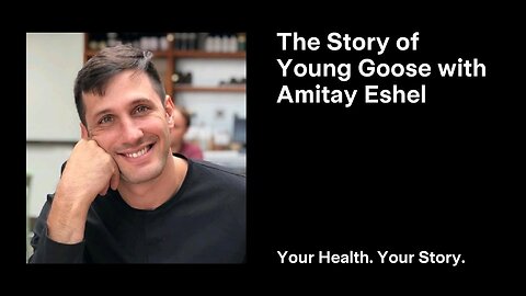 The Story of Young Goose with Amitay Eshel