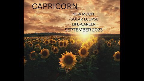 CAPRICORN- "CLOSING OUT UNFINISHED BUSINESS, STARTING FRESH"