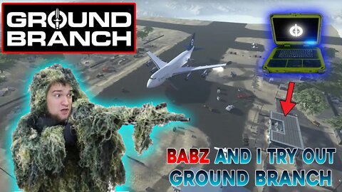 Trying out Ground Branch with BABz ~ Super Fun Military Simulator!