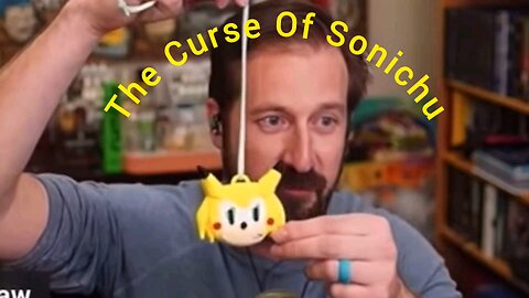 Nick Rekieta - The Curse Of Sonichu