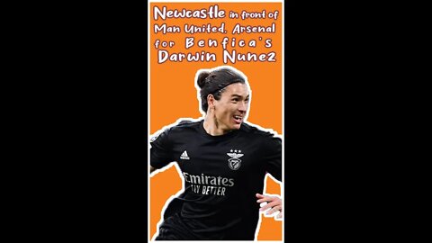 Newcastle in front of Man United, Arsenal for Benfica's Darwin Nunez #shorts