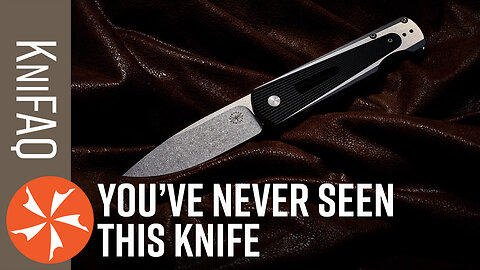 KnifeCenter FAQ #181: A Knife You’ve Never Seen Before