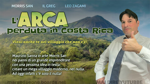 L'ARCA PERDUTA in Costarica