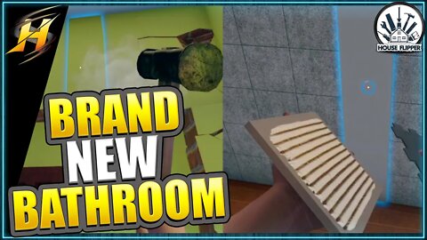 A BRAND NEW Bathroom | House Flipper