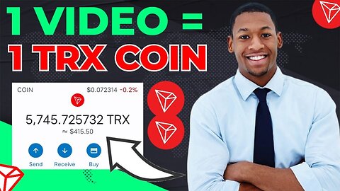 1Video =1TRX, Earn Free TRX By Watching Videos