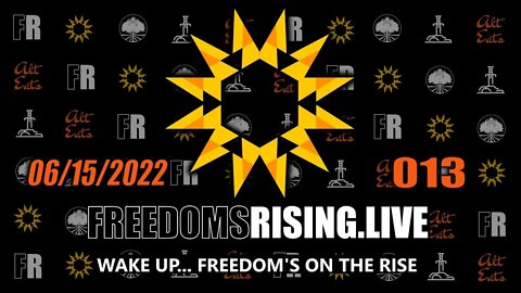 Wake Up, Freedom is on the Rise | Freedom's Rising 013