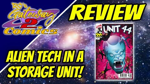 Alien Tech in a Storage Unit! Reviewing Unit 44 Alterna Giants Issues 1-4