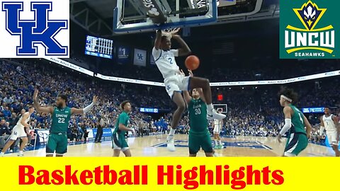 UNC Wilmington vs #12 Kentucky Basketball Game Highlights 12 2 2023