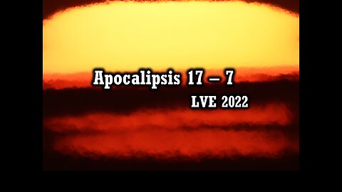 Apocalipsis 17 - 7 - Un viaje de 1260 días