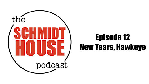 Episode 12 - New Years, Hawkeye