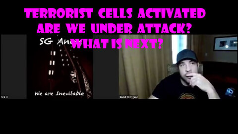 David Nino Rodriguez W/ SGAnon - Terrorist Cells Activated - Are We Under Attack? What Is Next?