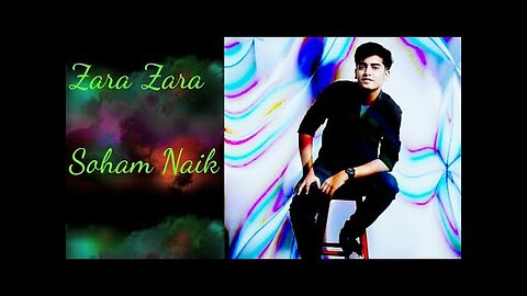 Zara zara -- cover by Soham Naik -- Rehna hai tere dil mai - #theBestVoice ❤