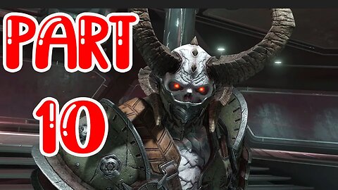 DOOM ETERNAL Walkthrough Gameplay Part 10 - (FULL GAME)