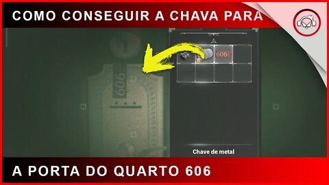 Fobia St Dinfna Hotel, Como conseguir a chave para a porta do quarto 606 (Jogo Brasileiro)