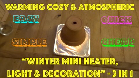 3 in 1 Easy Cheap Winter Mini Stove for Light & Decoration. Warms Us Up & Keeps Room Cozy & Glowing