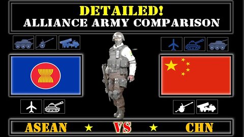 ASEAN VS China Detailed Comparison of Military Power,✈ Army 2021