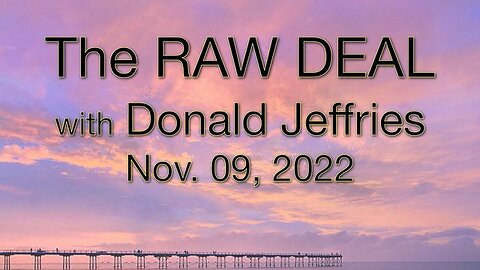 The Raw Deal (9 November 2022) with Don Jeffries