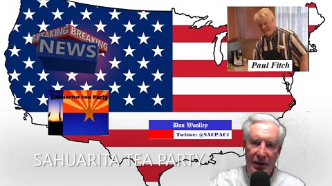 Sahuarita Tea Party Weekly Update with Paul Fitch from PC Preparedness