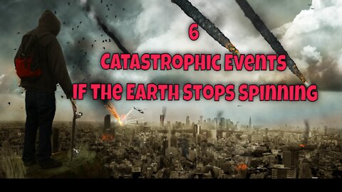 6 Catastrophic Events After The Earth Stops Spinning