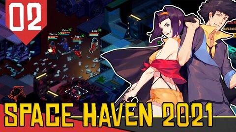 Corrida por ENERGIA! - Space Haven #02 [Gameplay Português PT-BR]