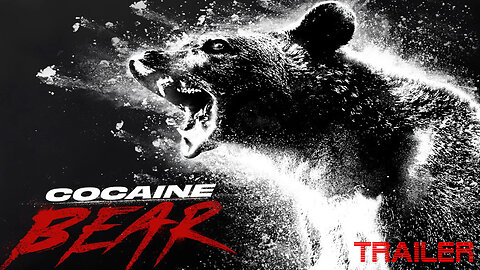 COCAINE BEAR - OFFICIAL TRAILER - 2023