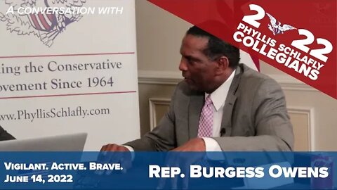 Rep. Burgess Owens | Phyllis Schlafly Collegians 2022