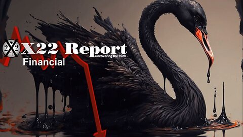 X22 Dave Report - Ep. 3243A - Global Financial Warning, Black Swan Event, Something Is Coming