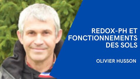 Olivier Husson 2/7 : Redox-pH et fonctionnements des sols