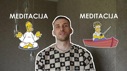 MEDITACIJA? TU NEJUOKAUK....