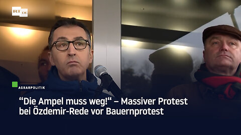 "Die Ampel muss weg!" – Massiver Protest bei Özdemir-Rede vor Bauernprotest