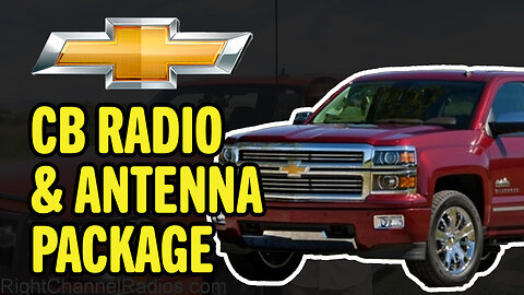 Chevy Truck CB Radio Package