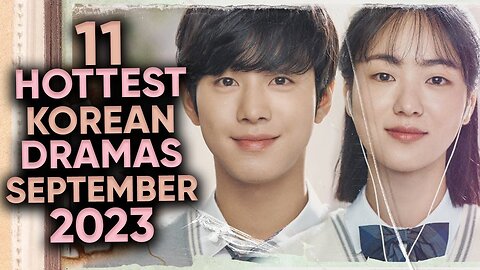 11 Hottest Korean Dramas To Watch in September 2023