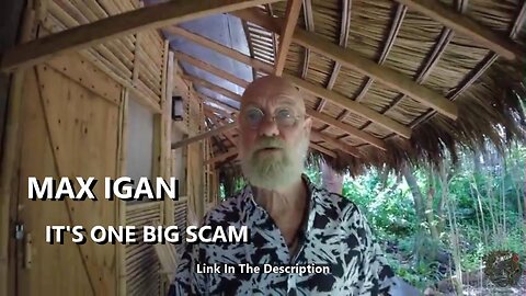 MAX IGAN - IT'S ONE BIG SCAM