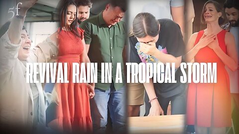 Revival Rain in a Tropical Storm