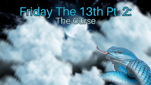 Friday The 13th Pt. 2: The Curse